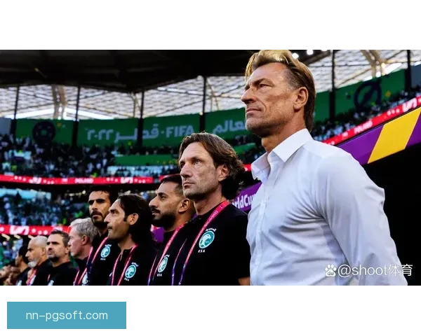 勒纳尔回归执掌沙特国家队全面布局未来战略