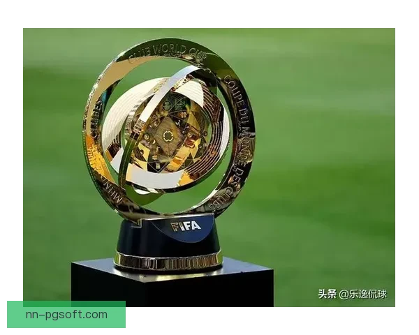 基于多维数据的世俱杯赛事格局演变与战术价值深度解析全景研究