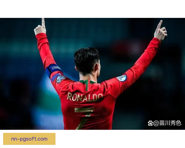 巴黎圣日耳曼成功签约内维斯开启新篇章 引爆全球足坛关注